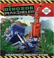 Dinazor Makineler-Cikartmali Faaliyet Kitabi - Kolektif