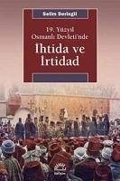 Ihtida ve Irtidad - Deringil, Selim