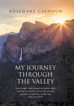 My Journey Through the Valley - Calhoun, Rosemary