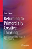 Returning to Primordially Creative Thinking (eBook, PDF)