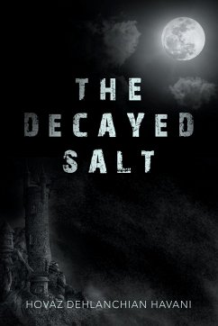 The Decayed Salt - Havani, Hovaz Dehlanchian