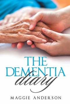 The Dementia Diary - Anderson, Maggie