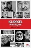 Küresel Direnisciler - Uzun, Mustafa