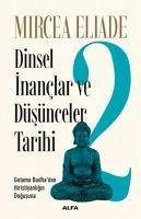 Dinsel Inanclar ve Düsünceler Tarihi 2 Dinsel Inanclar ve Düsünceler Tarihi 2