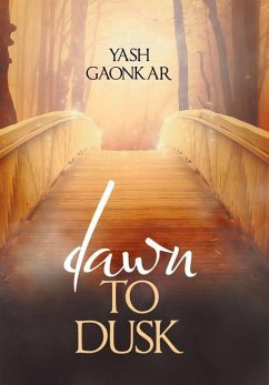Dawn to Dusk - Gaonkar, Yash
