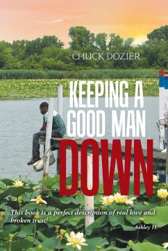 Keeping a Good Man Down - Dozier, Chuck