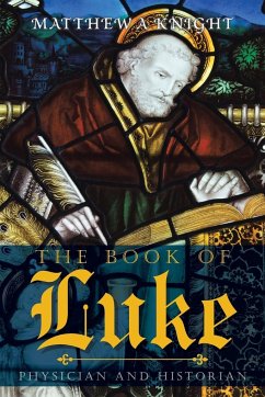 The Book of Luke - Knight, Matthew A