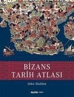 Bizans Tarih Atlasi - Haldon, John