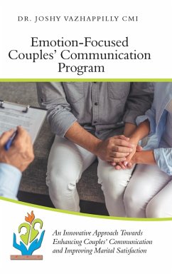 Emotion-Focused Couples' Communication Program - Vazhappilly Cmi, Joshy