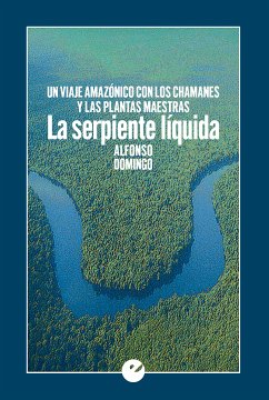 La serpiente líquida (eBook, ePUB) - Domingo, Alfonso