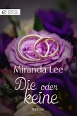 Die oder keine (eBook, ePUB)