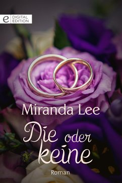 Die oder keine (eBook, ePUB) - Lee, Miranda