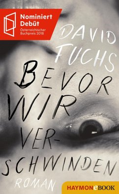 Bevor wir verschwinden (eBook, ePUB) - Fuchs, David