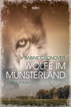 Wölfe im Münsterland (eBook, ePUB) - Gronover, Sabine