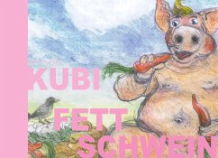 Kubi Fettschwein (eBook, ePUB)