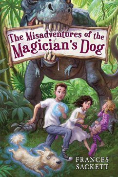 The Misadventures of the Magician's Dog (eBook, ePUB) - Sackett, Frances