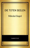 Die toten Seelen (eBook, ePUB) Die toten Seelen (eBook, ePUB)
