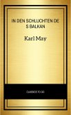 In den Schluchten des Balkan (eBook, ePUB) In den Schluchten des Balkan (eBook, ePUB)