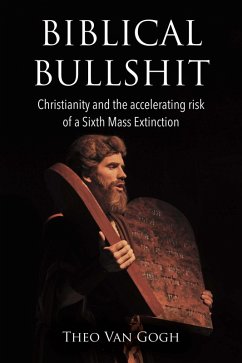 Biblical Bullshit (eBook, ePUB) - Gogh, Theo van