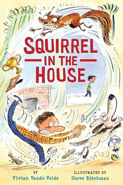 Squirrel in the House (eBook, ePUB) - Vande Velde, Vivian