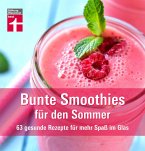 Bunte Smoothies für den Sommer (eBook, PDF)