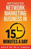 How to Build Your Network Marketing Business in 15 Minutes a Day: Fast! Efficient! Awesome! (eBook, ePUB)
