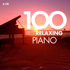 100 Best Relaxing Piano - Chamayou/Pires/Ciccolini/Grimaud/Barenboim/+