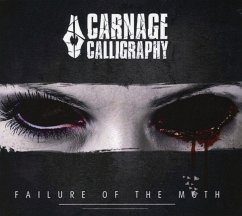 Failure Of The Moth - Carnage Calligraphy