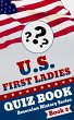 U.S. First Ladies Quiz Book (American... - Bild 1