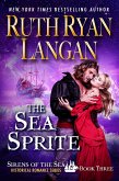 The Sea Sprite (Sirens of the Sea Historical Romance, #3) (eBook, ePUB)