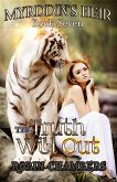 Book 7: The Truth Will Out (Myrddin's Heir, #7) (eBook, ePUB) Book 7: The Truth Will Out (Myrddin's Heir, #7) (eBook, ePUB)