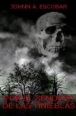 Por el Sendero de las Tinieblas (El Fulgor de las Tinieblas) (eBook, ePUB)