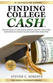 Finding College Cash: Proven Ideas to Find Scholarships, Grants, and Other Resources to Finish College Debt-Free or Better! (The Simple Pathways Series) (eBook, ePUB)