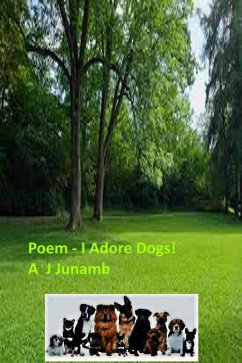 Cover Poem - I Adore Dogs (eBook, ePUB)