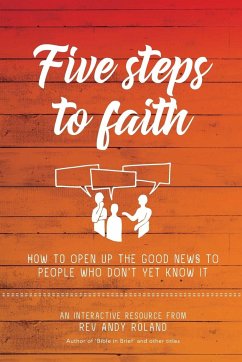 Five Steps to Faith - Roland, Rev Andy