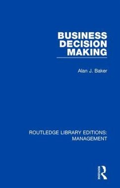 Business Decision Making - Baker, Alan J
