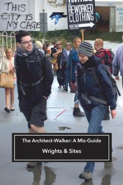 The Architect-Walker - Wrights & Sites; Hodge; Persighetti, Simon