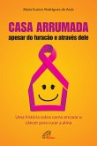 Casa arrumada, apesar do furacão e através dele (eBook, ePUB)