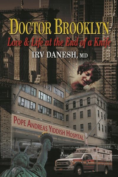 Doctor Brooklyn: Love & Life at the End of a Knife (eBook, ePUB) Doctor Brooklyn: Love & Life at the End of a Knife (eBook, ePUB)