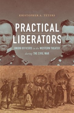 Practical Liberators (eBook, ePUB) - Teters, Kristopher A.