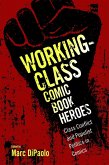 Working-Class Comic Book Heroes (eBook, ePUB)