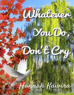 Cover Whatever You Do, Don't Cry (eBook, ePUB)