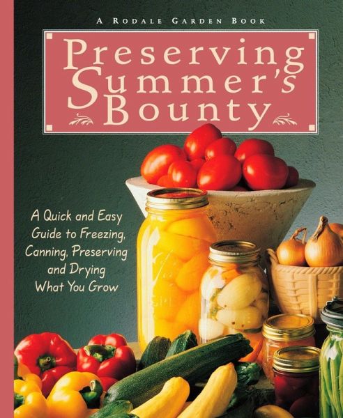 Preserving Summer's Bounty (eBook, ePUB) Preserving Summer's Bounty (eBook, ePUB)