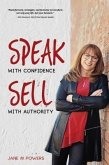 Speak With Confidence Sell With Authority (eBook, ePUB)
