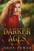 The Darker Ages (eBook, ePUB)