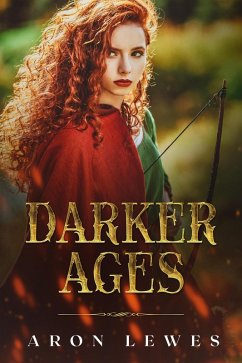 The Darker Ages (eBook, ePUB) - Lewes, Aron