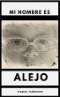 Mi nombre es Alejo (eBook, ePUB) - Bild 1