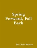 Spring Forward, Fall Back (eBook, ePUB)