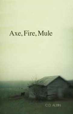 Axe, Fire, Mule (eBook, ePUB)