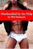 Manhandled by the Help (eBook, ePUB)